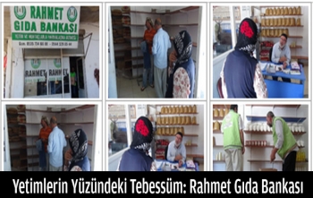 Yetimlerin Yüzündeki Tebessüm: Rahmet Gıda Bankası