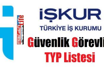 TÜM İLÇELERİN Güvenlik Görevlisi İŞ-KUR MEM TYP ASİL LİSTESİ