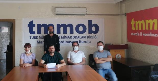 TMMOB: Bölge halkı daha fazla mağdur edilmeden yanlıştan dönün!