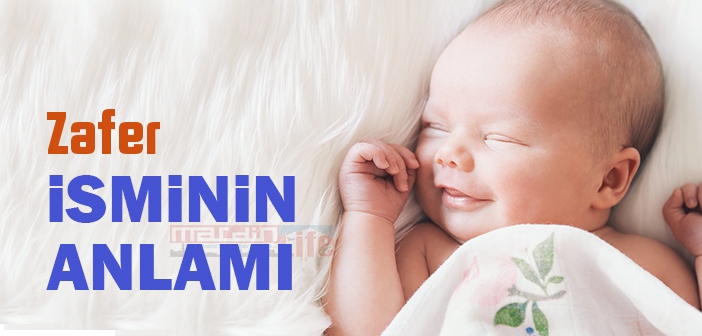 Zafer isminin anlamı nedir? Zafer ne demek? Zafer isminin kökeni
