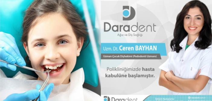 Daradent'te Çocuk Dişhekimi Uzmanı Göreve Başladı