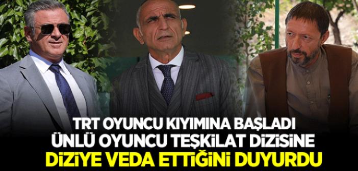 Teşkilat dizisinin ünlü oyuncusu diziye veda ettiğini duyurdu! Teşkilat dizisi de oyuncu kıyımına başladı