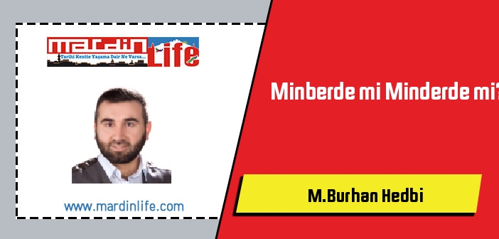 Minberde mi Minderde mi?