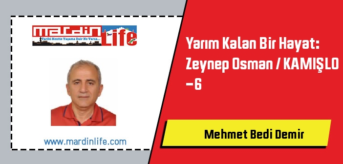 Yarım Kalan Bir Hayat: Zeynep Osman / KAMIŞLO -6