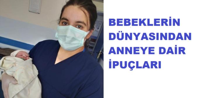 Bebeklerin dünyasından anneye dair ipuçları
