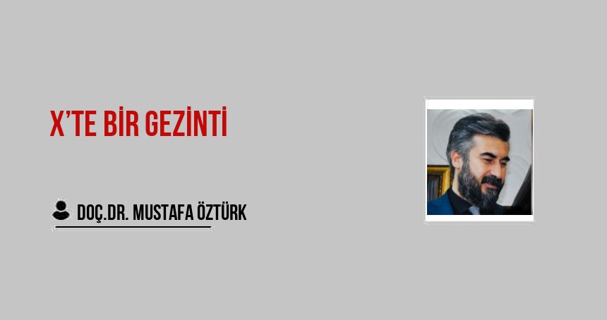 X’te Bir Gezinti