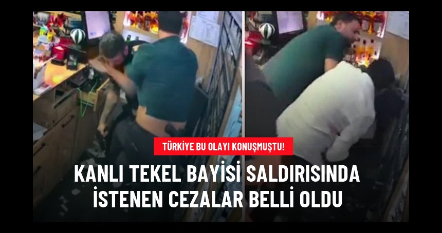 Esenyurt'taki 2 kişinin can verdiği kanlı tekel bayi saldırısında istenen cezalar belli oldu