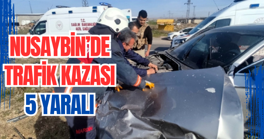 Nusaybin’de trafik kazası: 5 yaralı