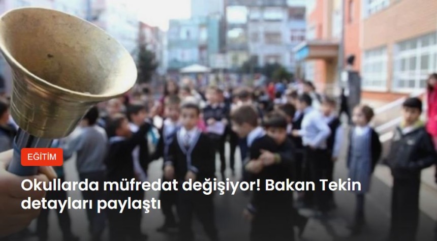 Okullarda müfredat değişiyor! Bakan Tekin detayları paylaştı