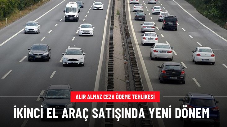 İkinci el araçta 15 günlük sigorta zorunluluğu kalktı