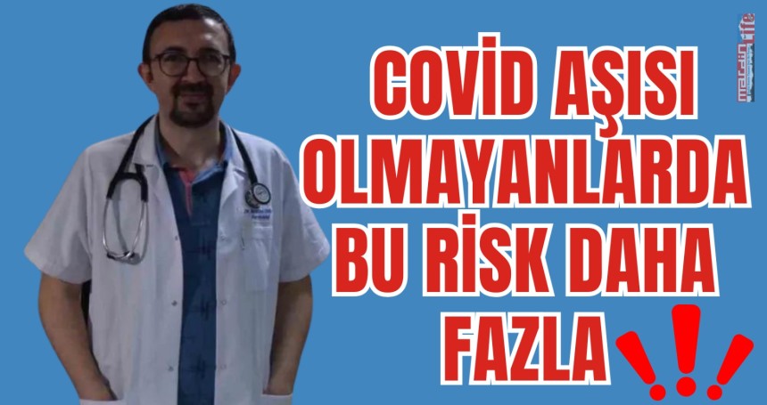 Uzman Dr. Oğuz uyardı! Covid aşısı olmayanlarda bu risk daha fazla