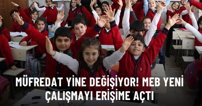 Milli Eğitim Bakanlığı tüm öğretim kademeleri için müfredat taslağını yayınladı