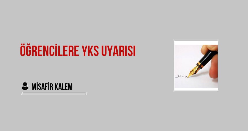 Öğrencilere YKS uyarısı