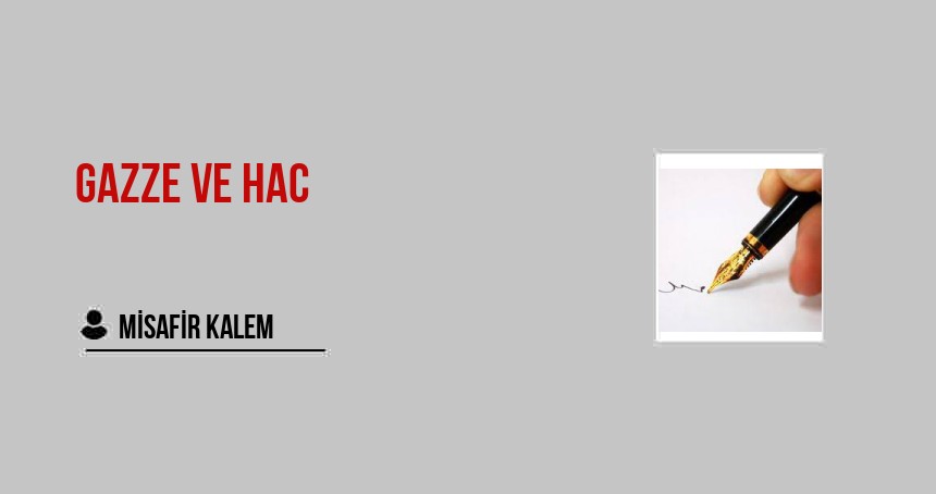 GAZZE ve HAC