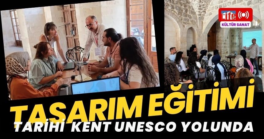 Mardin'de Tarihsel Peyzaj Tasarım Eğitimi