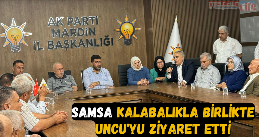 Samsa, kalabalıkla birlikte Uncu'yu ziyaret etti
