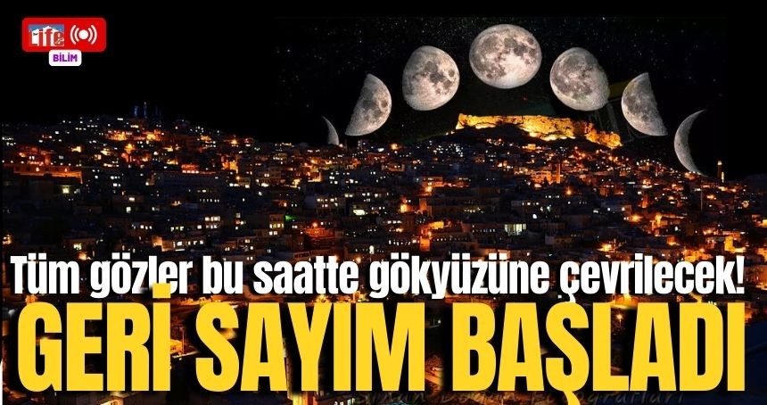 Mardin'de tüm gözler gökyüzüne çevrilecek! Bu saate dikkat...