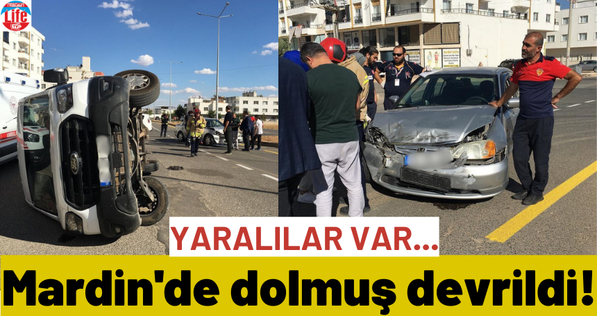 Mardin'de dolmuş devrildi! Yaralılar var