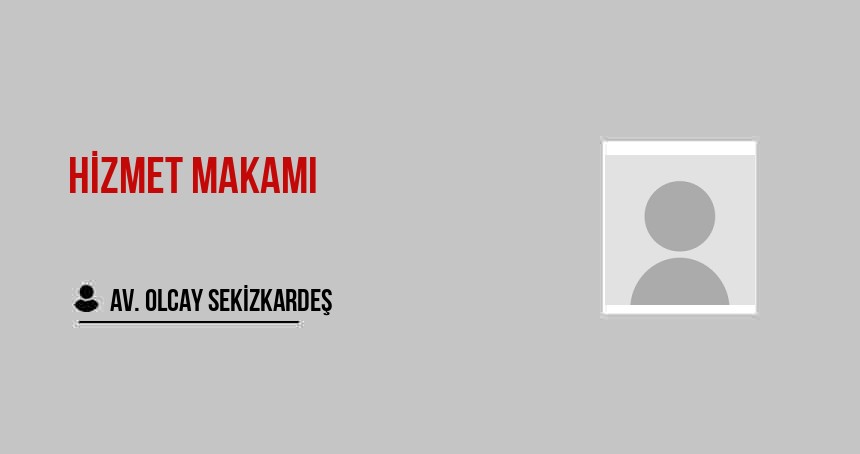 Hizmet Makamı