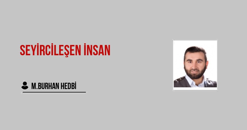 Seyircileşen İnsan