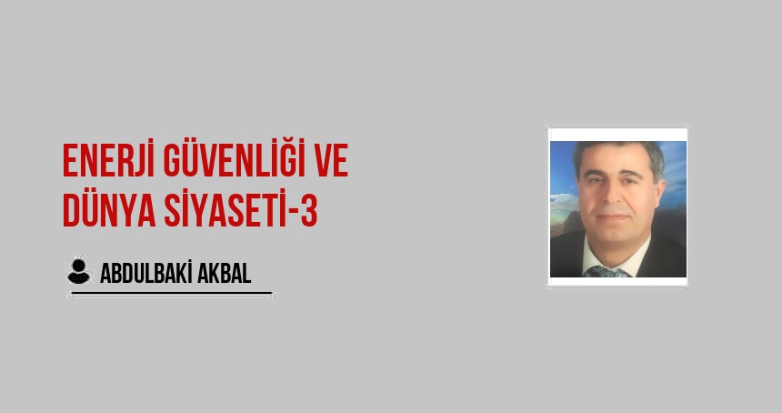 Enerji Güvenliği ve Dünya Siyaseti-3