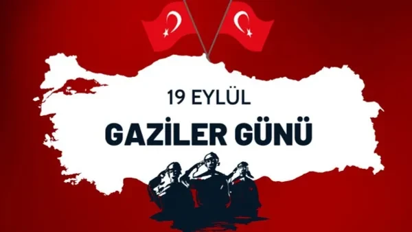 19 Eylül Gaziler Günü Anlam ve Önemi