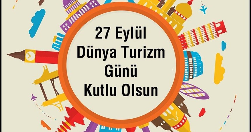 27 Eylül Dünya Turizm Günü nasıl ortaya çıktı