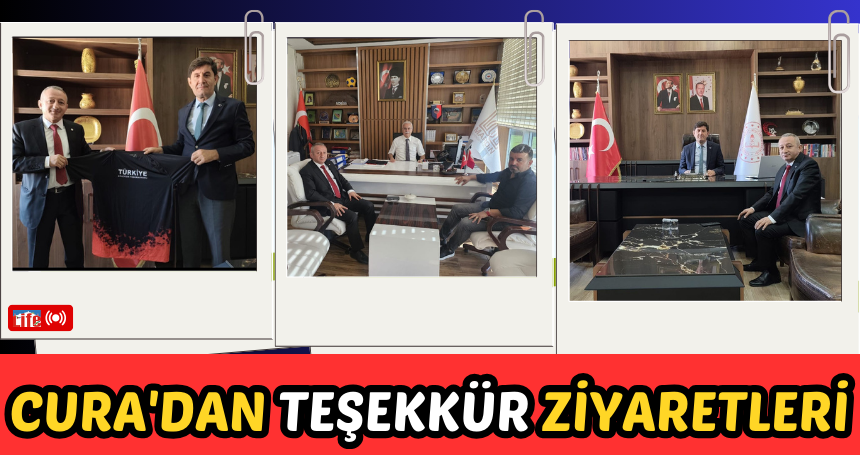 Cura'dan teşekkür ziyaretleri