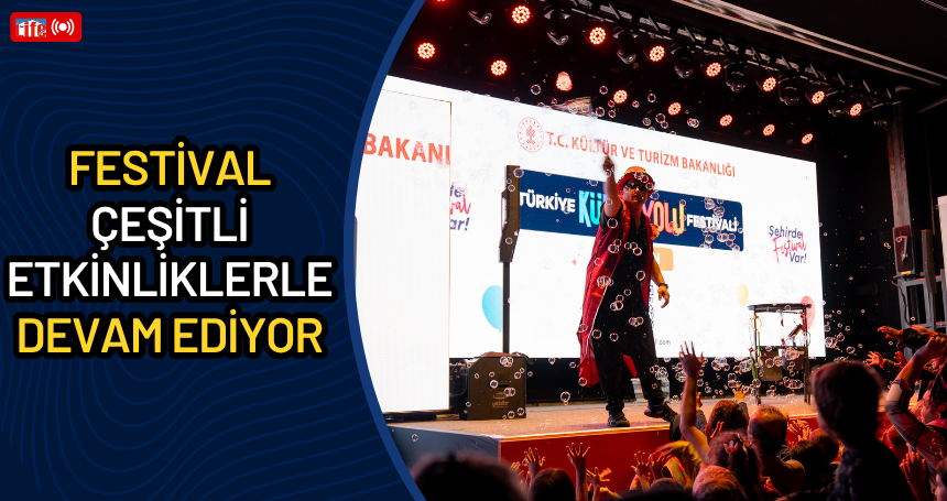 Festival çeşitli etkinliklerle devam ediyor