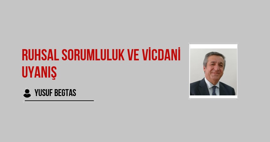 Ruhsal Sorumluluk ve Vicdani Uyanış