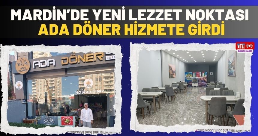 Mardin’de Öğrencilerin Yeni Buluşma Noktası: Ada Döner Hizmete Girdi