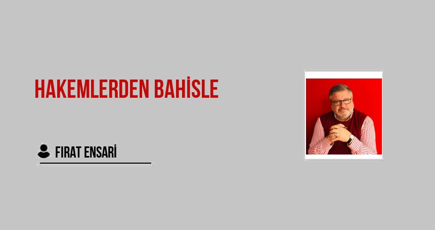 Hakemlerden Bahisle