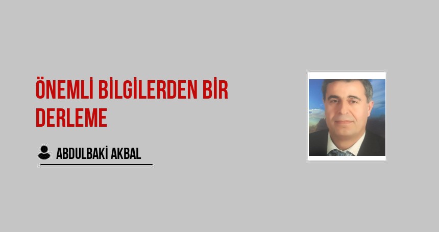 Önemli Bilgilerden Bir Derleme