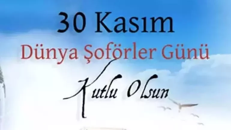 30 Kasım Dünya Şoförler Günü Mesajları 2025