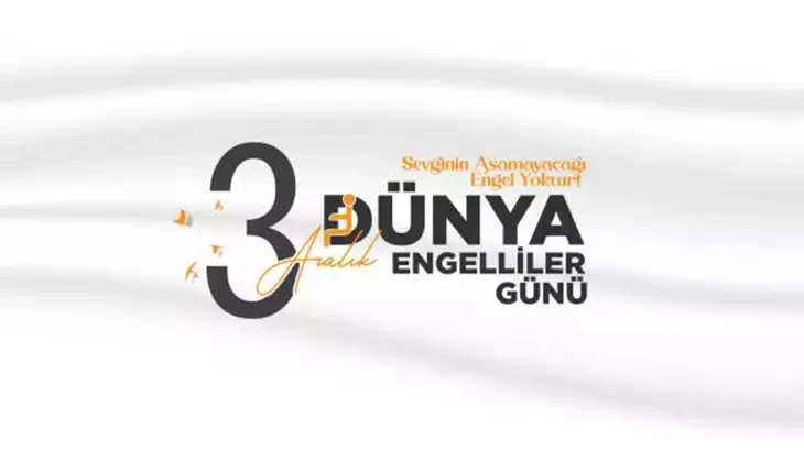 3 Aralık Dünya Engelliler Günü Anlam ve Önemi