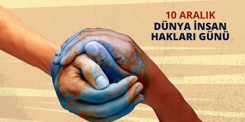 10 Aralık İnsan Hakları Günü Anlam ve Önemi