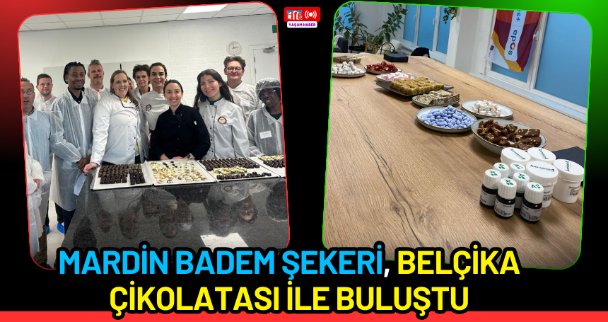 Mardin Badem Şekeri, Belçika çikolatası ile buluştu