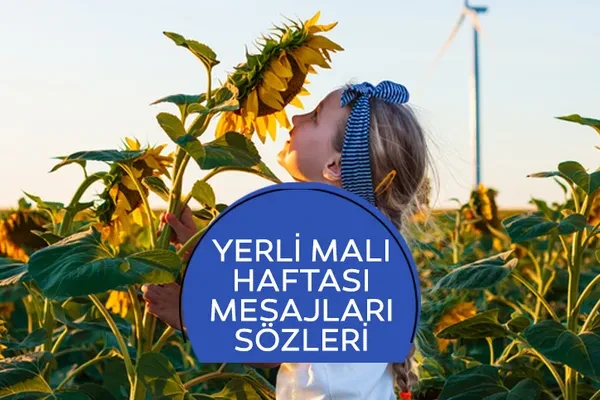 Yerli Malı Haftası Mesajları ve Sözleri 2025