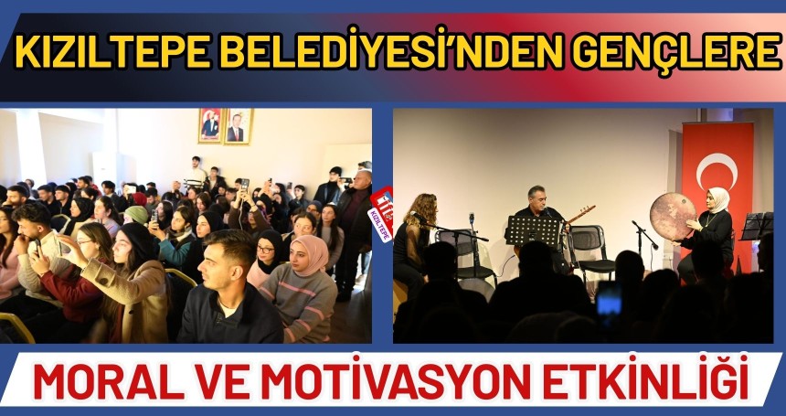 Kızıltepe Belediyesi’nden Gençlere Moral ve Motivasyon Etkinliği