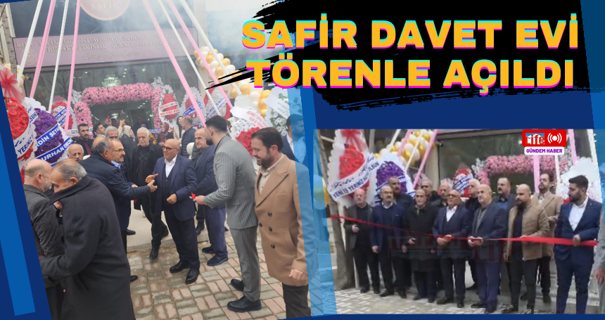 Safir Davet Evi törenle açıldı