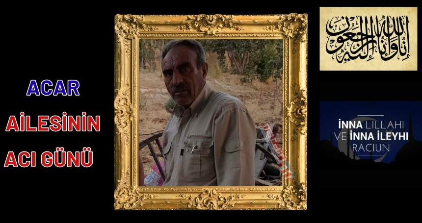 Acar ailesinin acı günü