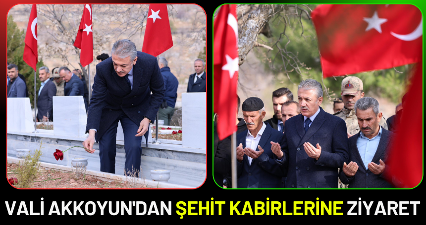Vali Akkoyun'dan şehit kabirlerine ziyaret