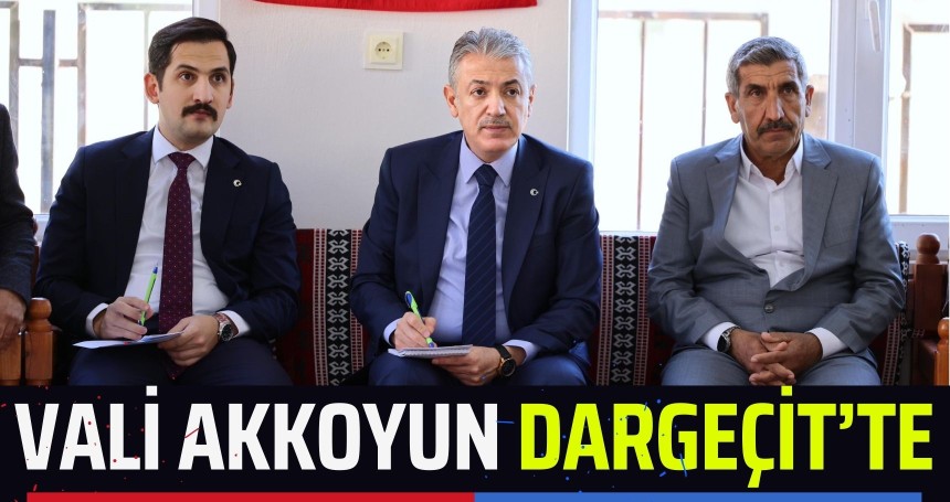 Mardin Valisi Tuncay Akkoyun, Dargeçit ilçesinde ziyaretlerde bulundu