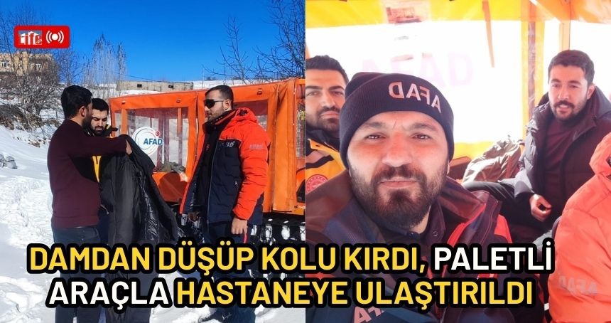 Mardin’de damdan düşüp kolu kırdı, paletli araçla hastaneye ulaştırıldı