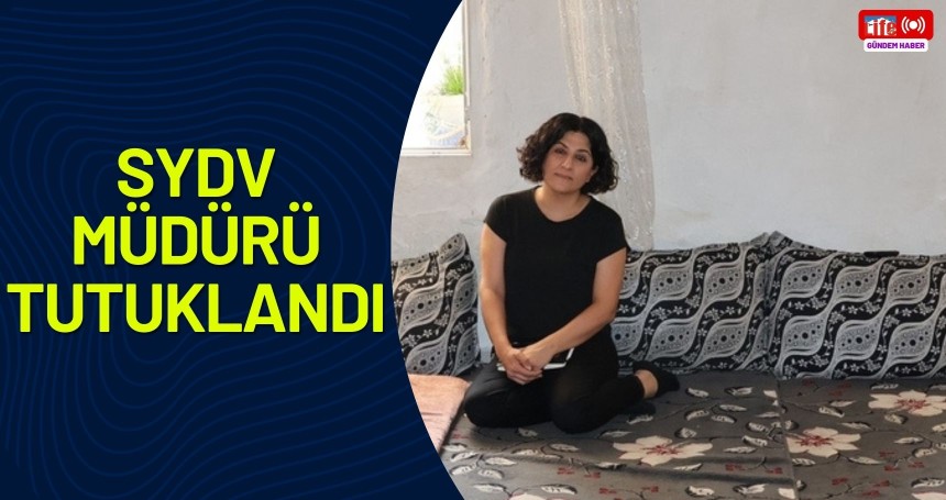 Mardin'de SYDV müdürü tutuklandı