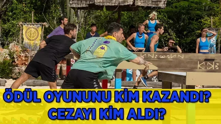 27 Ocak 2026 Survivor ödül oyununu hangi takım kazandı? Cezayı hangi takım aldı?