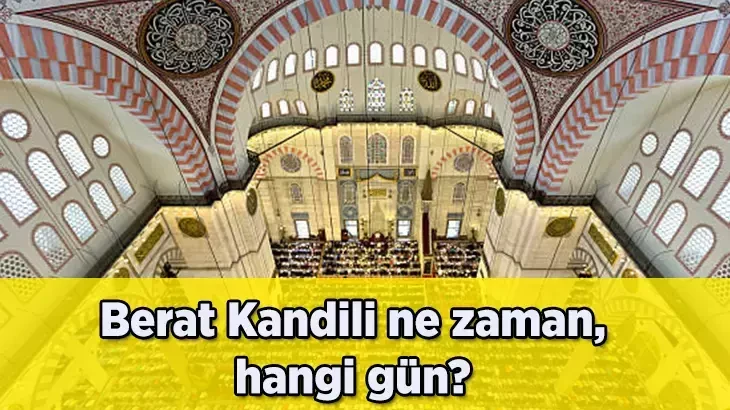 2026 Berat Kandili ne zaman? Berat Kandili hangi güne denk geliyor?