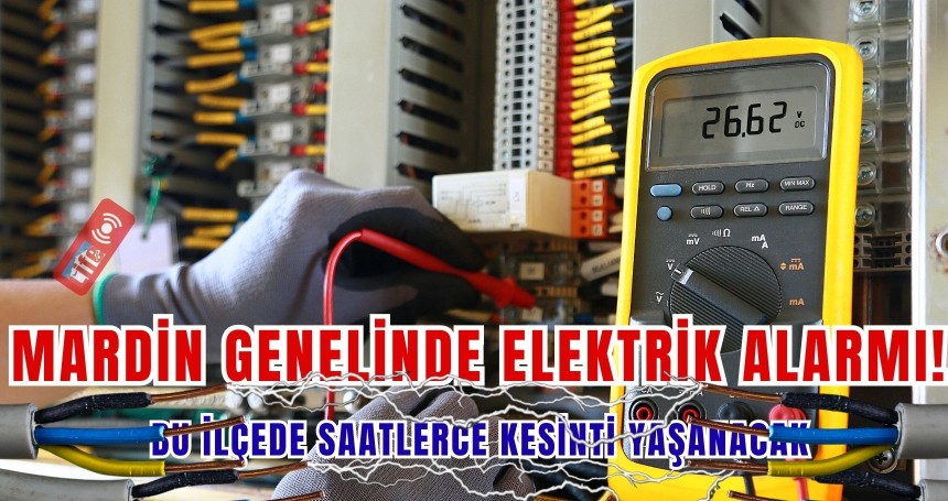 Mardin'de planlı elektrik kesintisi