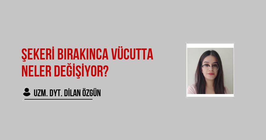 Şekeri Bırakınca Vücutta Neler Değişiyor?