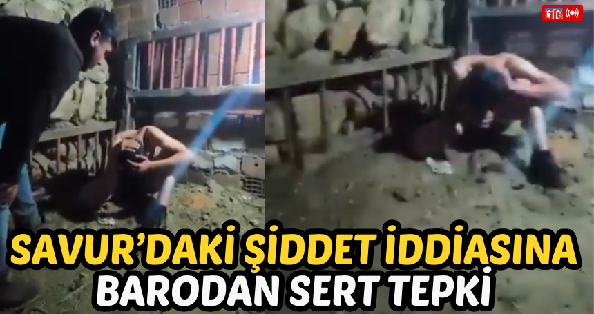 Savur’daki Şiddet İddiasına Barodan Sert Tepki